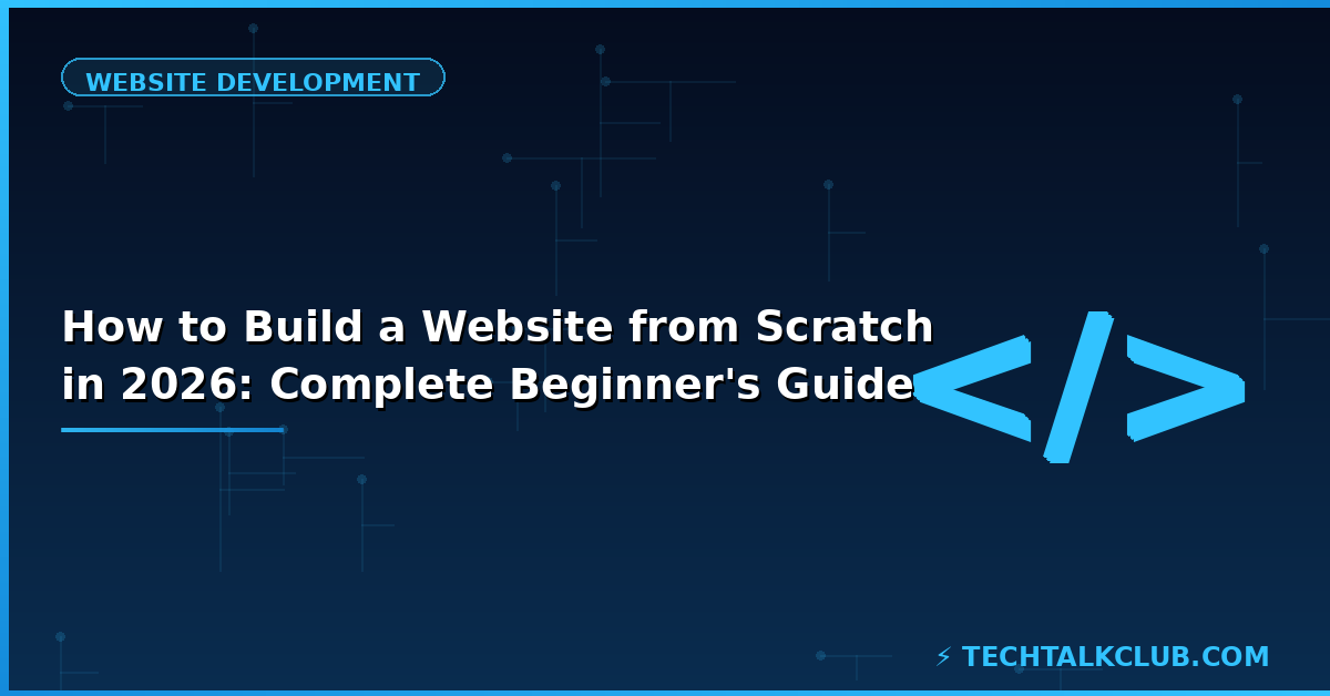 How to build a website from scratch 2026 – domain hosting WordPress setup design launch guide