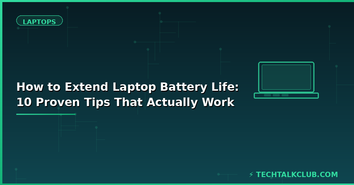 How to extend laptop battery life – 10 proven tips for Windows and Mac 2026