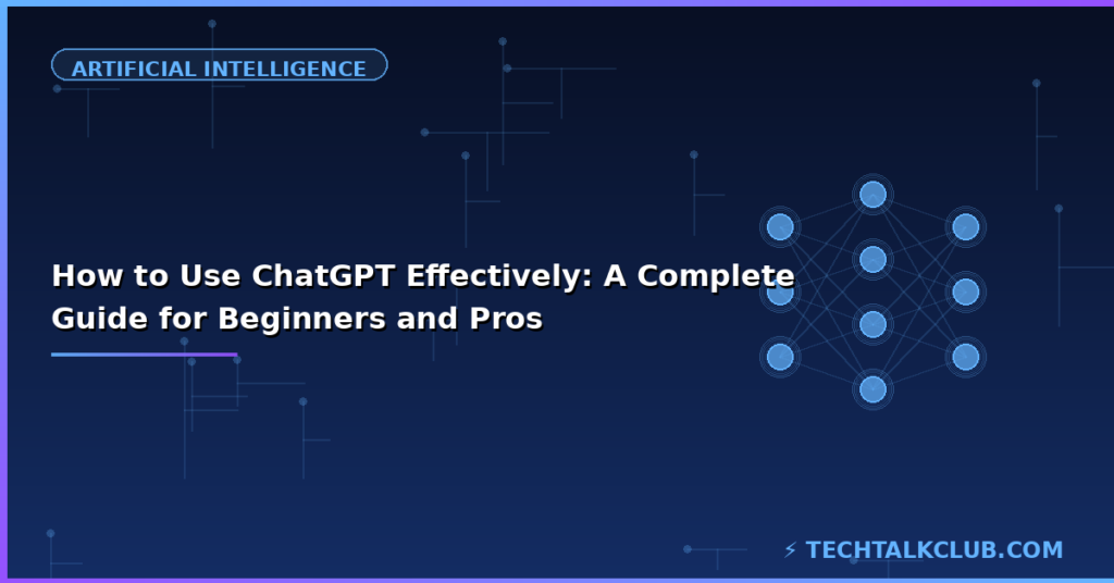 How to use ChatGPT effectively – prompting tips beginner and pro guide 2026