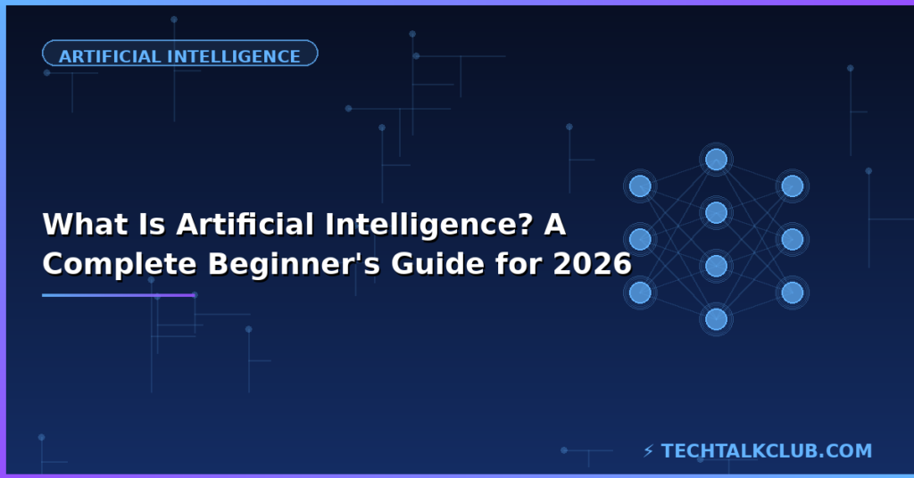 What is artificial intelligence beginner guide 2026 – AI concepts explained